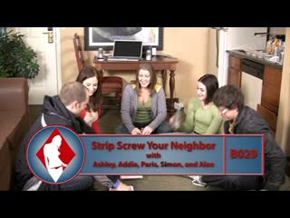 b029. substitute a neighbor for stripping with ashley, paris, eddie, simon and alan (hd-quality)